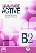 Kartonierter Einband Grammaire Active B2 + Audio-CD von 