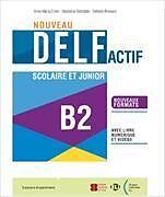 Kartonierter Einband Nouveau DELF Actif B2 scolaire et junior von 