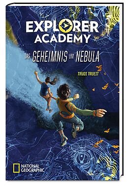 Fester Einband Explorer Academy - Das Geheimnis um Nebula (Band 1) von Trudi Trueit