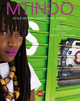 Fester Einband Daniele Tamagni: Mtindo: Style Movers Rebranding Africa von Daniele Tamagni
