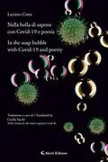 E-Book (epub) Nella bolla di sapone con Covid-19 e poesia (In the soap bubble with Covid-19 and poetry) von Luciano Costa