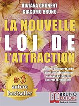 eBook (epub) La Nouvelle Loi D'Attraction de Viviana Grunert, Giacomo Bruno