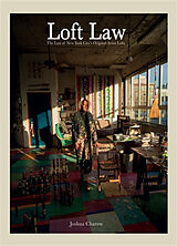 Fester Einband The Loft Law von Joshua Charow