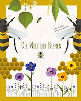 Fester Einband Die Welt der Bienen von Cristina Banfi