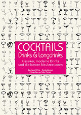 Fester Einband Cocktails, Drinks &amp; Longdrinks von Gianfranco Di Niso, Davide Manzoni, Fabio Petroni