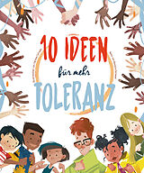 Fester Einband 10 Ideen für mehr Toleranz von Eleonora Fornasari