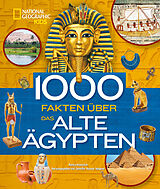 Fester Einband 1000 Fakten über das alte Ägypten von Nancy Honovich, Jennifer R. Houser Wegner
