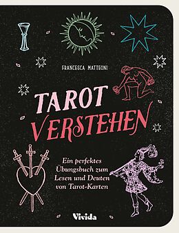 Kartonierter Einband Tarot verstehen (VIVIDA) von Francesca Matteoni