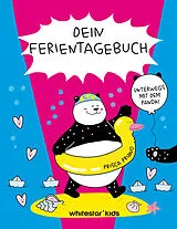 Fester Einband Dein Ferientagebuch. Unterwegs mit dem Panda! von Prisca Priano