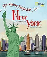 Fester Einband New York für kleine Entdecker. Reiseführer für Kinder von Daniela Celli