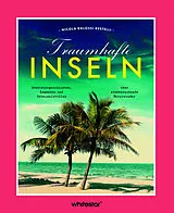 Fester Einband Traumhafte Inseln von Nicola Balossi Restelli