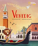 Fester Einband Für kleine Entdecker Venedig von Daniela Celli