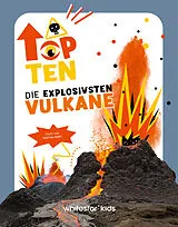 Fester Einband Top Ten die explosivsten Vulkane von 