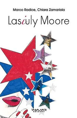 E-Book (epub) Lasiuly Moore von Chiara Zamariola, Marco Radice
