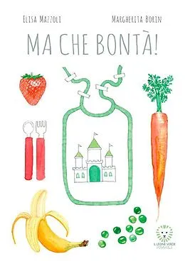 E-Book (epub) Ma che bontà! von Elisa Mazzoli