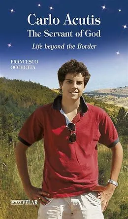 E-Book (epub) Carlo Acutis, the Servant of God von Francesco Occhetta, Carly Andrews