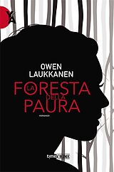 eBook (epub) La foresta della paura de Owen Laukkanen