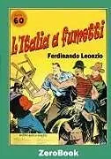 Kartonierter Einband L'Italia a fumetti von Ferdinando Leonzio