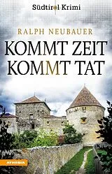 E-Book (epub) Kommt Zeit kommt Tat von Ralph Neubauer