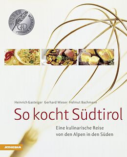 Fester Einband So kocht Südtirol von Heinrich Gasteiger, Gerhard Wieser, Helmut Bachmann