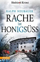 E-Book (epub) Rache ist honigsüß von Ralph Neubauer