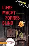 E-Book (epub) Liebe macht zornesblind von Ralph Neubauer
