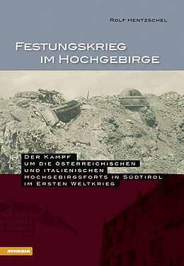 Kartonierter Einband Festungskrieg im Hochgebirge von Rolf Hentzschel