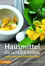 E-Book (epub) Hausmittel, die wirklich helfen von Christian Thuile
