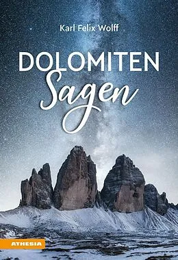 E-Book (epub) Dolomiten Sagen von Karl Felix Wolff