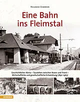 Fester Einband Eine Bahn ins Fleimstal von Rolando Cembran