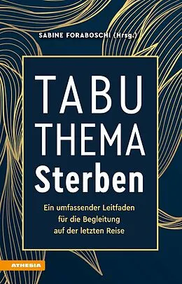 E-Book (epub) Tabuthema Sterben von Sabine Foraboschi, Bernardo Massimo, Daniela Moroder