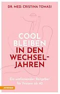 E-Book (epub) Cool bleiben in den Wechseljahren von Cristina Tomasi
