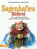 E-Book (epub) Sagenhaftes Südtirol von Marianne Ilmer Ebnicher