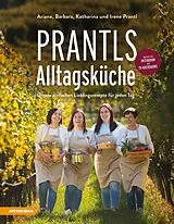 Fester Einband Prantls Alltagsküche von Ariane Prantl, Barbara Prantl, Irene Prantl