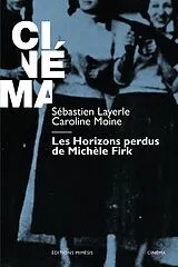 Broschiert Les Horizons Perdus de Michele Firk von Sebastien;moine, Caroline Layerle