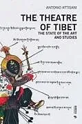 Kartonierter Einband The Theatre of Tibet von Antonio Attisani