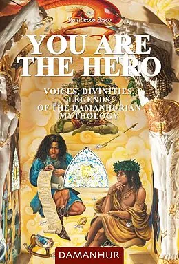 E-Book (epub) You Are the Hero von Stambecco Pesco (Silvio Palombo)