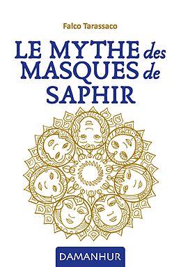 eBook (epub) Le Mythe Des Masques De Saphir de Falco Tarassaco (Oberto Airaudi)