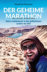 E-Book (epub) Der geheime Marathon  the secret marathon von Manfred Mussner