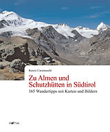 Kartonierter Einband Zu Almen und Schutzhütten in Südtirol von Renzo Caramaschi