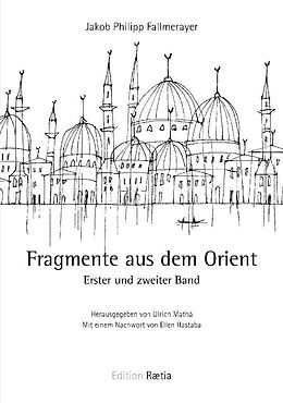 Fester Einband Fragmente aus dem Orient von Jakob Philipp Fallmerayer