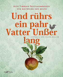Fester Einband Und rührs ein pahr Vatter Unßer lang von Franz J. Haller, Cornelia Haller