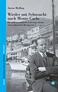 E-Book (epub) Wieder mit Sehnsucht nach Monte Carlo von Anton Molling