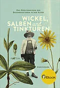E-Book (epub) Wickel, Salben und Tinkturen von Arnold Achmüller