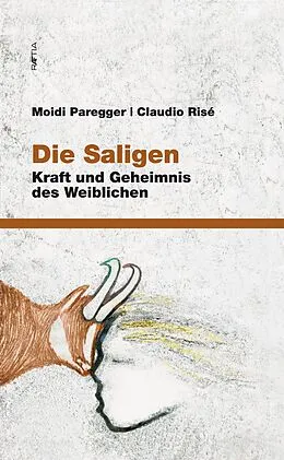 E-Book (epub) Die Saligen von Moidi Paregger, Claudio Risé