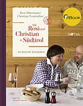 E-Book (epub) Mit Rosi und Christian in Südtirol von Rosi Mittermaier, Christian Neureuther