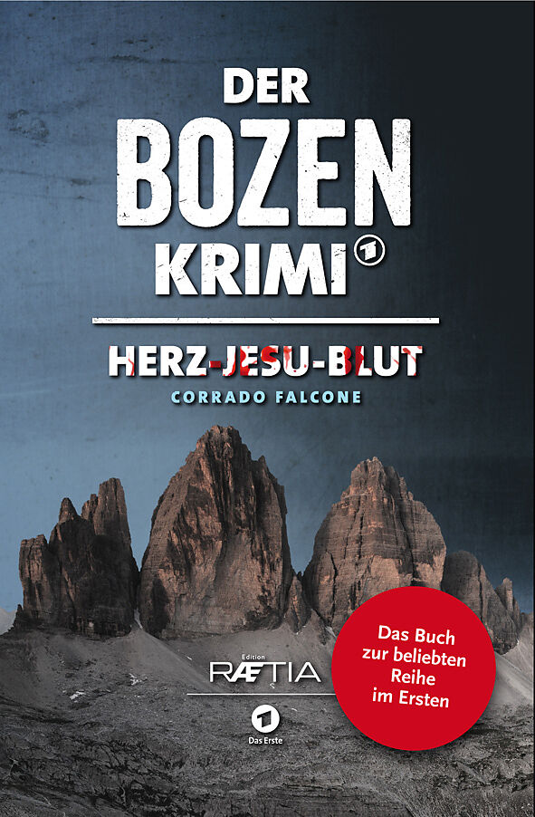 Der Bozen-Krimi: Herz-Jesu-Blut