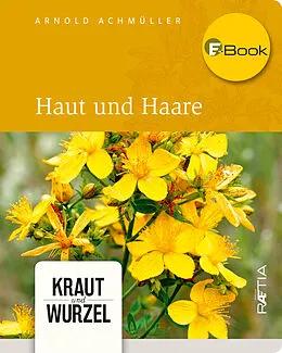 E-Book (epub) Haut und Haare von Arnold Achmüller
