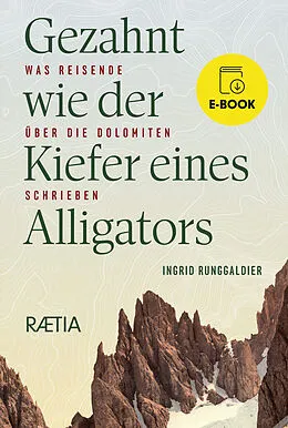 E-Book (epub) Gezahnt wie der Kiefer eines Alligators von Ingrid Runggaldier