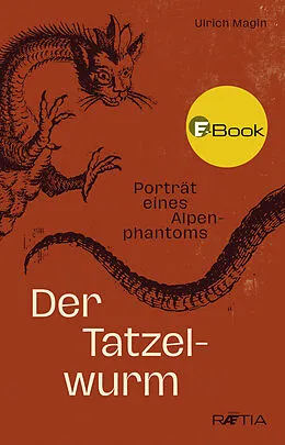 E-Book (epub) Der Tatzelwurm von Ulrich Magin